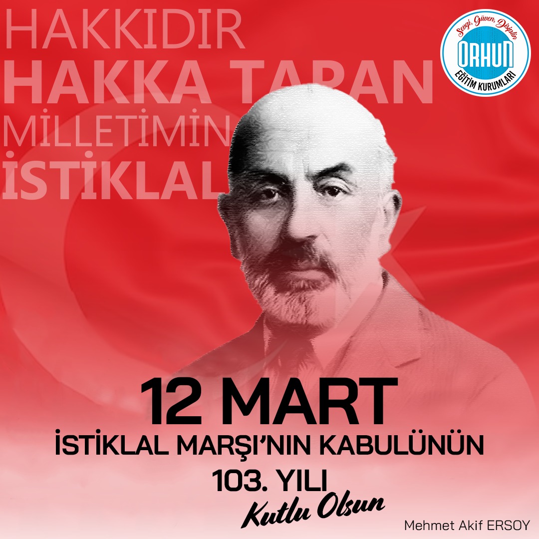 İstiklal Marşı'nın kabulunun 103. yılı kutlu olsun!